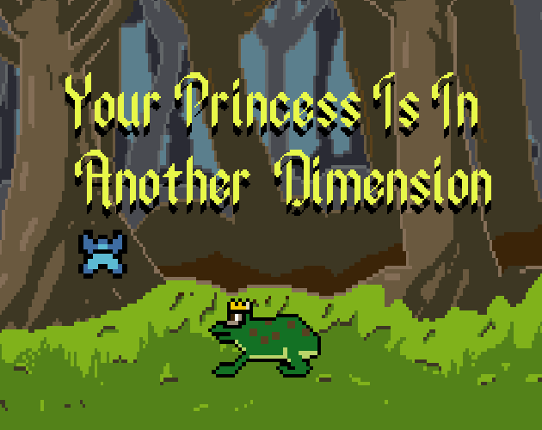 Your Princess Is In Another Dimension Game Cover