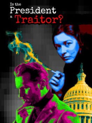 Is the President a Traitor? Game Cover