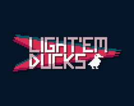 Light'em Ducks Image