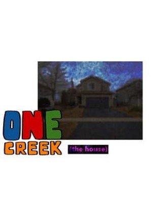 One Creek: The House Game Cover