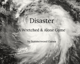 Disaster - A Wretched and Alone Game Image