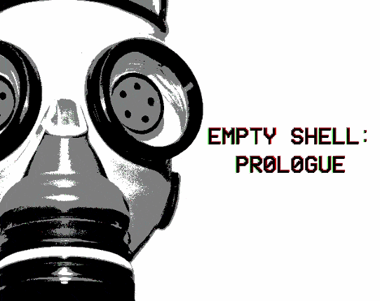 EMPTY SHELL: PROLOGUE Game Cover