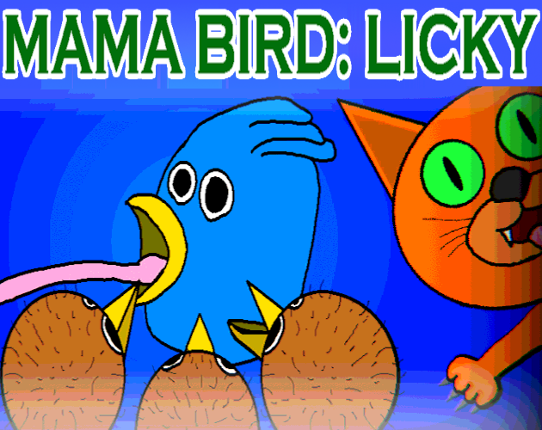 Mama Bird: Licky Game Cover