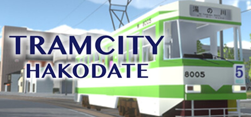 TRAMCITY HAKODATE Game Cover