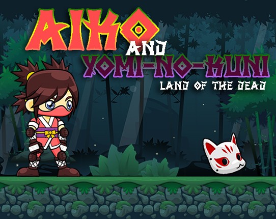 Aiko and YoMiNoKuNi - Land of the Dead Game Cover