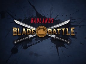 Badlands Blade Battle Image