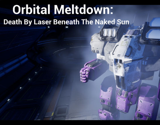 Orbital Meltdown: Death by Laser Beneath the Naked Sun Game Cover