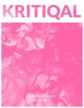 KRITIQAL: selected essays, volume 1 Image