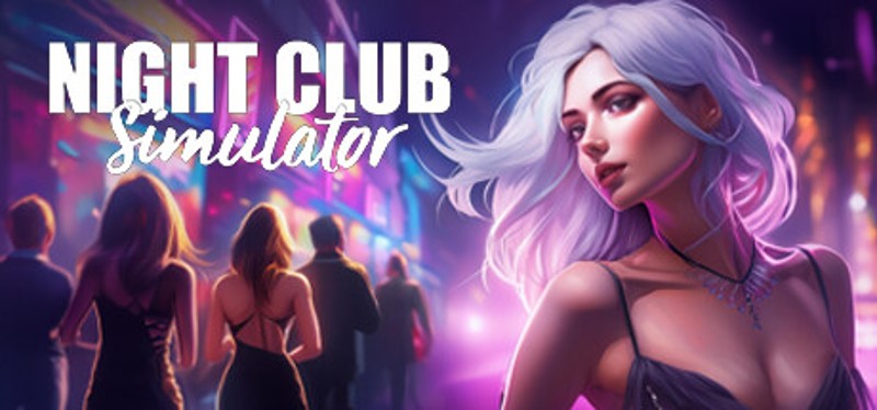 NightClub Simulator 25 Game Cover