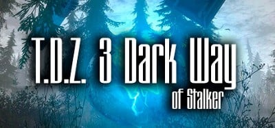 T.D.Z. 3 Dark Way of Stalker Image