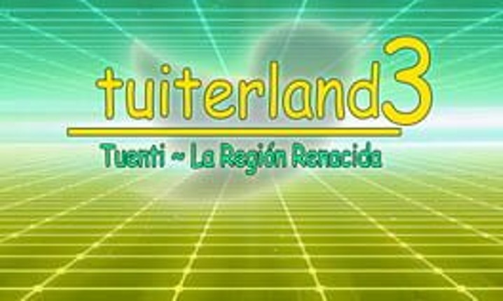 Tuiterland 3: Tuenti - La Región Renacida Game Cover