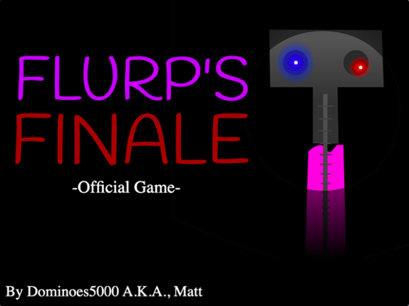 -Flurp's Finale- | Official Game (v 1.0) [IN-BROWSER VER.] Game Cover