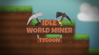 Idle World Miner Tycoon Image