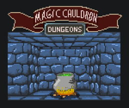 Magic Cauldron - Dungeons Image