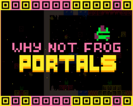 why not frog: portals Image