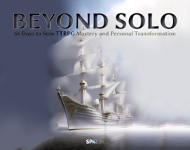 Beyond Solo: 66 Days Solo TTRPG Mastery and Personal Transformation Image