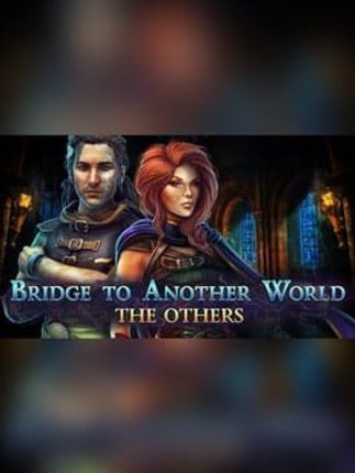 Bridge to Another World: The Others - Collector's Edition Game Cover