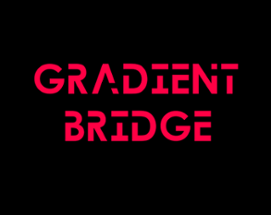 Gradient Bridge Image