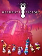 Headbutt Factory Image