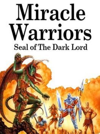 Miracle Warriors: Seal of the Dark Lord Game Cover