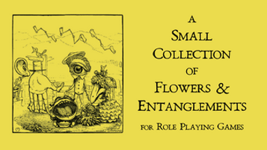 A Small Collection of Flowers & Entanglements Image