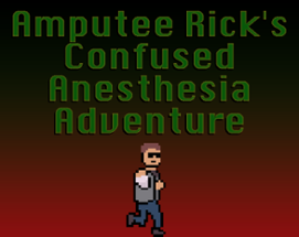 Amputee Rick's Confused Anesthesia Adventure Image