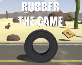 Rubber - The Game Image