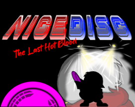 Nice Disc : The Last Hot Blood Image