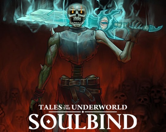Soulbind: Tales Of The Underworld Game Cover