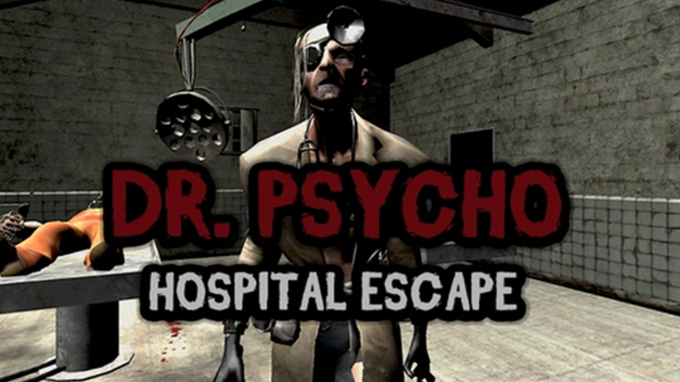 Dr. Psycho: Hospital Escape Game Cover