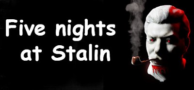 Five nights at Stalin Image