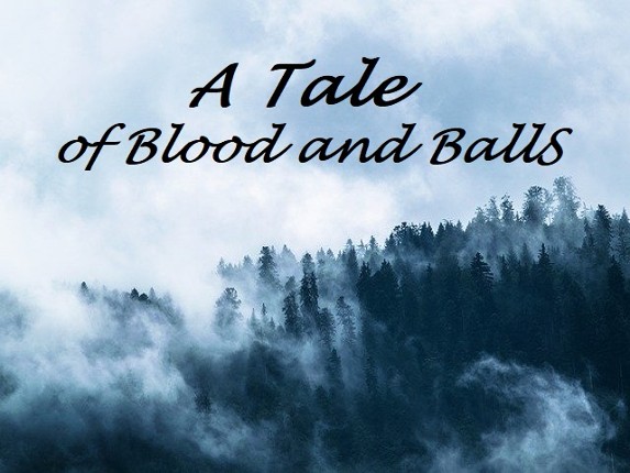 A Tale of Blood and Balls Game Cover