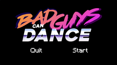 Bad Guys Can Dance (gamejam) Image