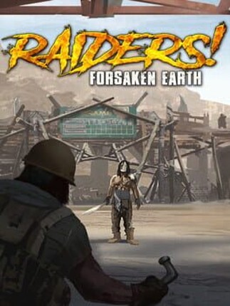 Raiders! Forsaken Earth Game Cover