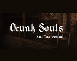 Drunk Souls: Another Round (Demo) Image