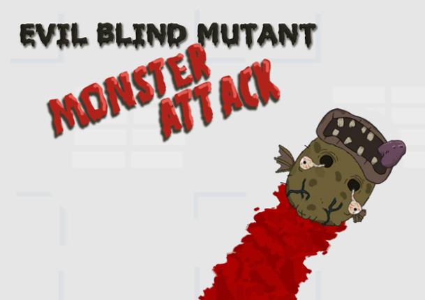 Evil Blind Mutant Monster Attack Game Cover