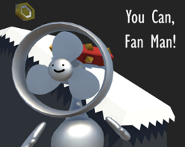 You Can, Fan Man! Image