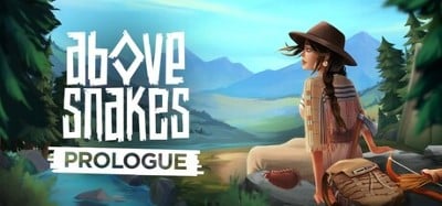 Above Snakes: Prologue Image