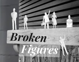 Broken Figures Image