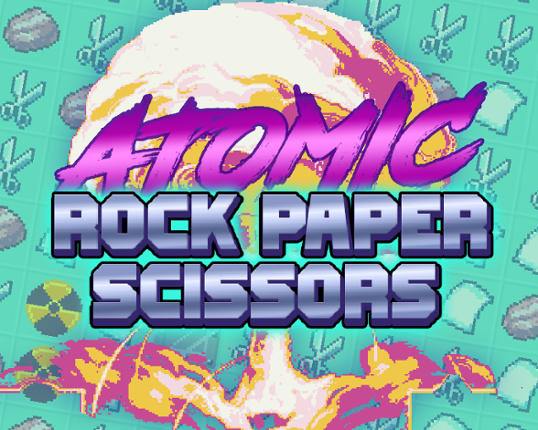 Atomic Rock Paper Scissors (LD49 Jam Version) Game Cover