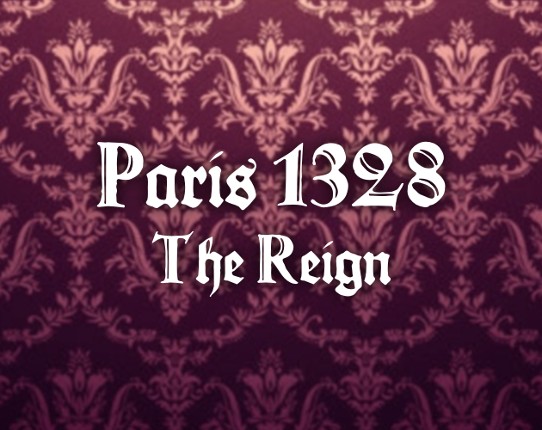 Paris 1328 : The Reign Game Cover