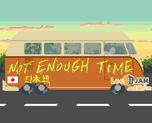 Not Enough Time (日本語版) Game Cover