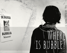 Where is bubble? Image