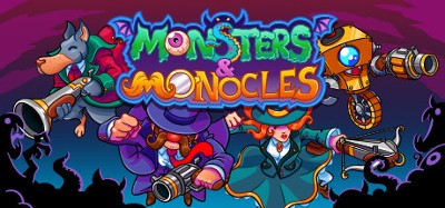 Monsters and Monocles Image