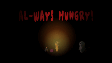 AL-WAYS Hungry ! Image