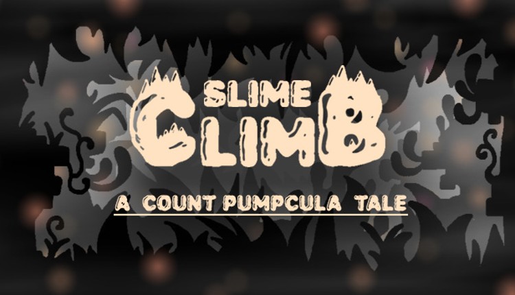 Slime Climb: A Count Pumpcula Tale Game Cover