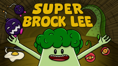 Super Brock Lee Image