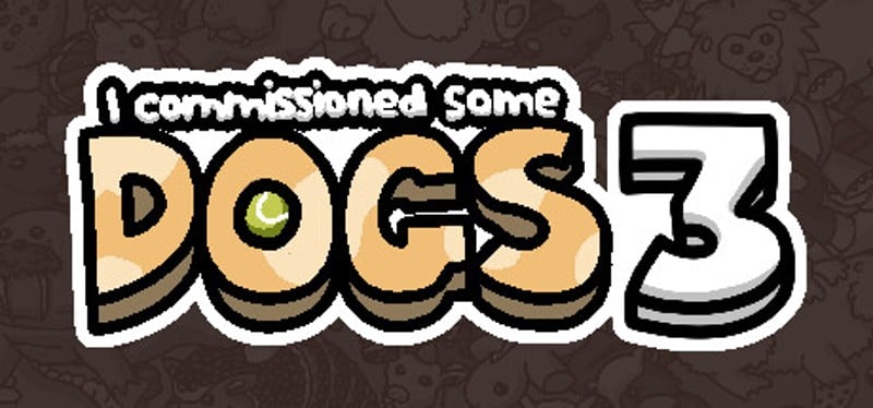 I commissioned some dogs 3 Game Cover