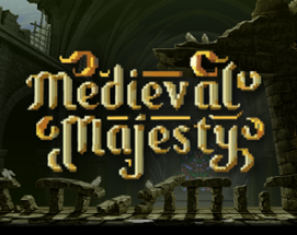 Medieval Majesty Image