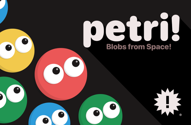 Petri: Blobs from Space! Game Cover